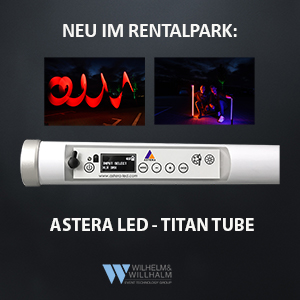 Wilhelm Willhalm event technology group Veranstaltungstechnik Astera Titan tube